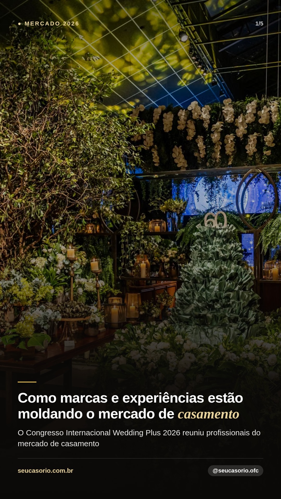 Como marcas e experiências estão moldando o mercado de casamento